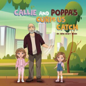 Callie and Poppa's Curious Catch